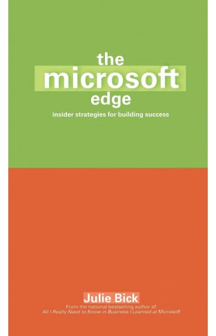 The Microsoft Edge - Insider Strategies for Building Success